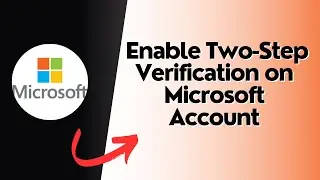 How to Enable Two Step Verification on Microsoft Account
