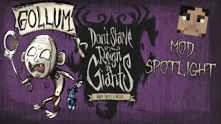 Don't Starve Mod Spotlight: Gollum