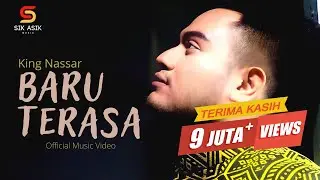 Nassar - Baru Terasa (Official Music Video) | King Nassar Oppa
