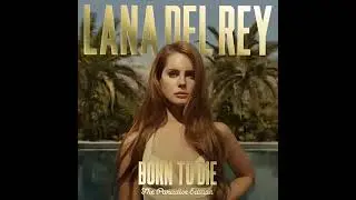 Summertime Sadness / LANA DEL REY (Born To Die) (@CrossoverMix ) (Audio)