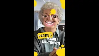 Partie 3 : Mamie mystérieuse 