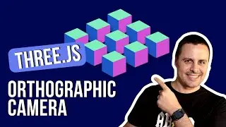 ORTHOGRAPHIC CAMERA: COME FUNZIONA (GUIDA DEFINITIVA di THREE.JS)