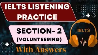 Listening Practice Test (Section-2, Volunteering)