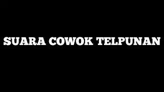suara cowok telponan 3