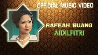 Rafeah Buang - Aidilfitri [Official Music Video]