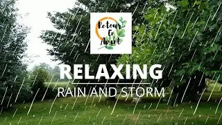 ⛈ RAIN AND THUNDER SOUNDS RELAXATION MUSIC ⛈