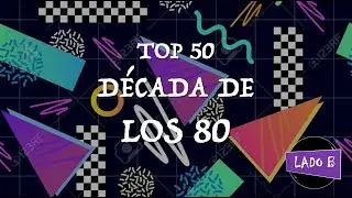 Top 50 - Década de los 80