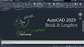 AutoCAD  Video 15 - Tips of AutoCAD Break & Lengthen Command