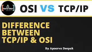 Difference Between OSI And TCP/IP | Difference Between TCP/IP And OSI | CG