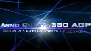 Ammo Quest .380: CorBon DPX 80gr ammo test thru ballistics gel & denim