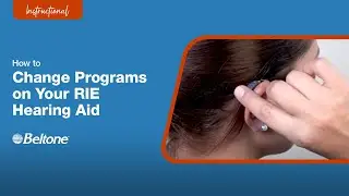 How to Change Programs in RIE Hearing Aids | Beltone