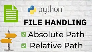 Python File Handling PT-1.2 || Absolute Path, Relative Path || CLASS 12 XII Computer Science