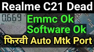 Realme C21 Dead Auto Mtk Port Solution 