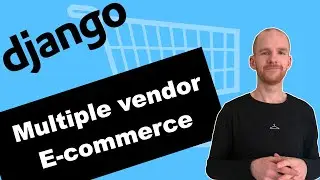 🛒 Python Django Project Ecommerce Website With Multiple Vendors | Learn Django For Beginners