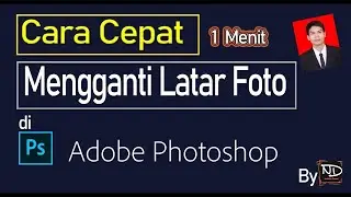 1 Menit Ganti Latar Foto di Photoshop
