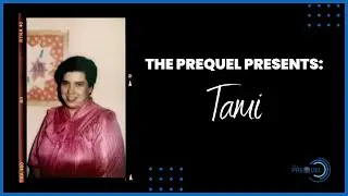 The Prequel Featuring Tami
