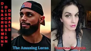 The Amazing Lucas & Vanessa Holguin - Disagreement / Discussion / Debate