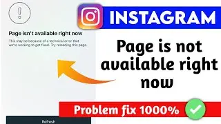 how To fix Instagram page is not available right now problem | page is not available right now insta