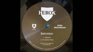 Kirk Degiorgio - Beholden [FER309]