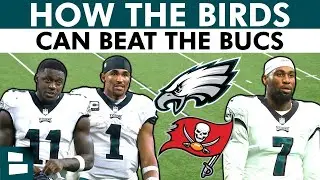 How The Philadelphia Eagles Can Beat The Tampa Bay Buccaneers & Advance In NFL Playoffs; Eagles News