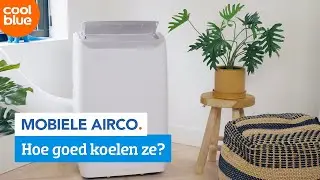 Hoe goed koelt een mobiele airco? Tips voor betere koeling