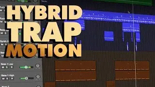 Hybrid Trap Motion | Logic Pro X Template (+ Samples, Stems & Serum Presets)