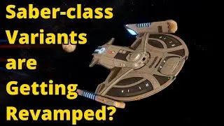 Saber-class Variants are Getting REVAMPS? | Star Trek Online