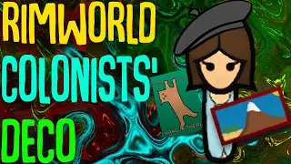 Let your pawns decorate their own rooms! Colonists' Deco! Rimworld Mod Showcase