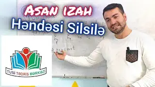 🔥 Həndəsi silsilə asan dərs izahı #riyaziyyat