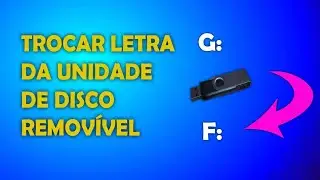 Dica Para Trocar ou Alterar a Letra da Unidade de Disco Do PC Confira