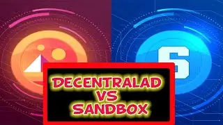 Sandbox vs Decentraland | Difference Between Decentraland and Sandbox