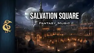 🎵 RPG Fantasy Music | Salvation Square