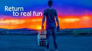 Return to real fun