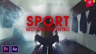 Sport Motivation Intro |  After Effects |  Premiere Pro