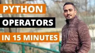 #11 PYTHON OPERATORS | Operators in Python | Conditional operators | Python operators for beginners
