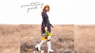 Something Good (intro) - Keeley Elise [Official Audio]