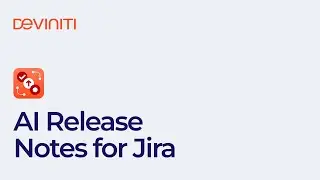 AI Release Notes for Jira - The Game-Changer in Software Updates