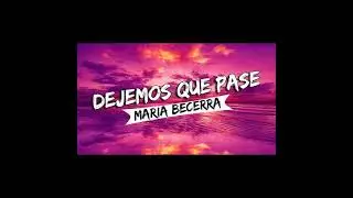 MARIA BECERRA ✘ REMIX ✘ - 2021