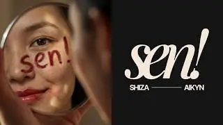 Shiza, Aikyn - Sen! (Lyrics video)