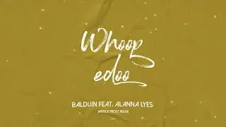 Balduin - Whoopedoo (Varrick Frost Remix)