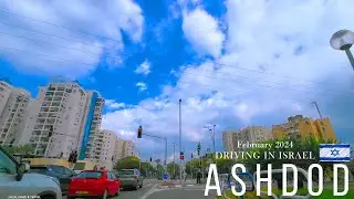 ASHDOD ISRAEL. DRIVING IN ISRAEL 2024, CITY DRIVE
