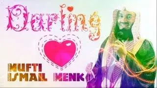 Darling! - FUNNY - Mufti Ismail Musa Menk