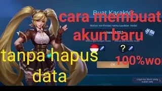 cara membuat akun baru mobile legend tanpa hapus /donwload data 100% work!!