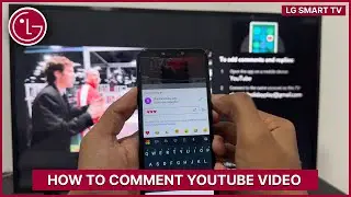 LG Smart TV: How to Comment on a YouTube Video