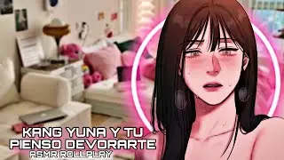 Kang Yuna And You - I Think I'll Devour You / ASMR ROLLPLAY