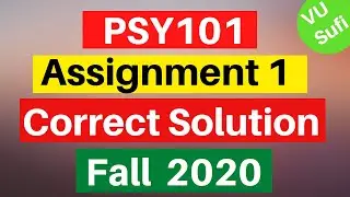 PSY101 Assignment 1 Solution Fall 2020 |100% Correct Solution with Explanations|