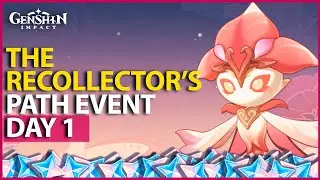 The Recollector's Path Day 1 Event Guide Sorush Challenge Part 1 Genshin Impact 3.6