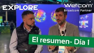 Explore 2024 by Broadcom:  El Resumen  Día 1