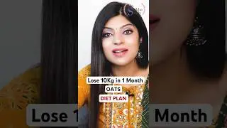 Lose 10Kg in 1 Month Oats Diet Plan 
