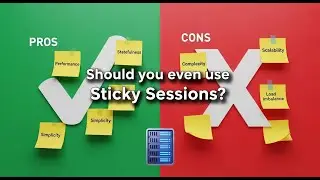 Should you even use Sticky Sessions in Programming?